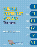 Clinical Veterinary Advisor: The Horse 1st Ed