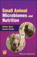 Small Animal Microbiomes and Nutrition 1st Edition
