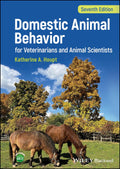Domestic Animal Behavior for Veterinarians and Animal Scientists 7th Edition