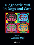 Diagnostic MRI in Dogs and Cats 1st Edition
