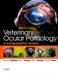 Veterinary Ocular Pathology: A Comparative Review, 1e